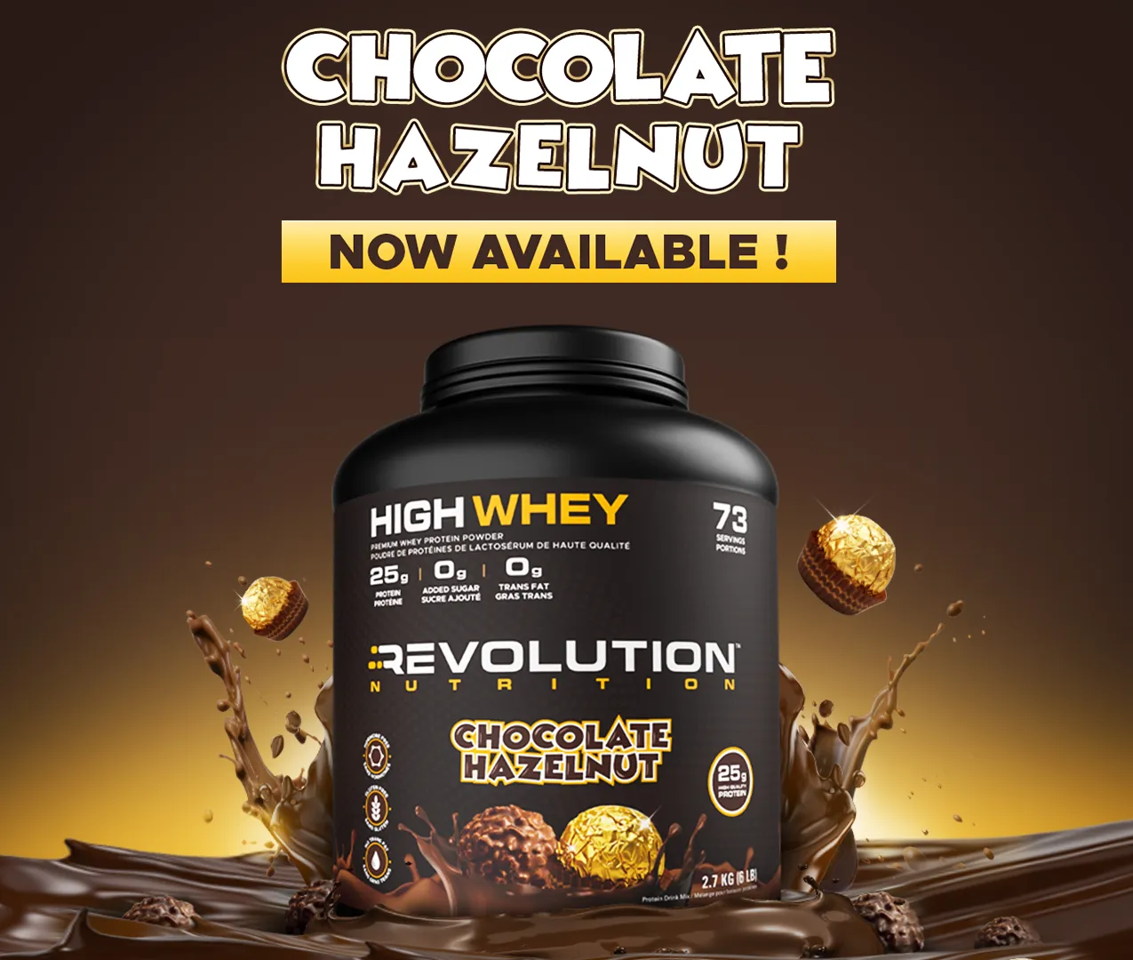 shop now our new High Whey Chocolate hazelnut flavor